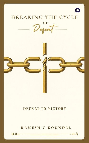 Breaking the Cycle of Defeat: Defeat to Victory