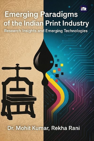 Emerging Paradigms Of The Indian Print Industry