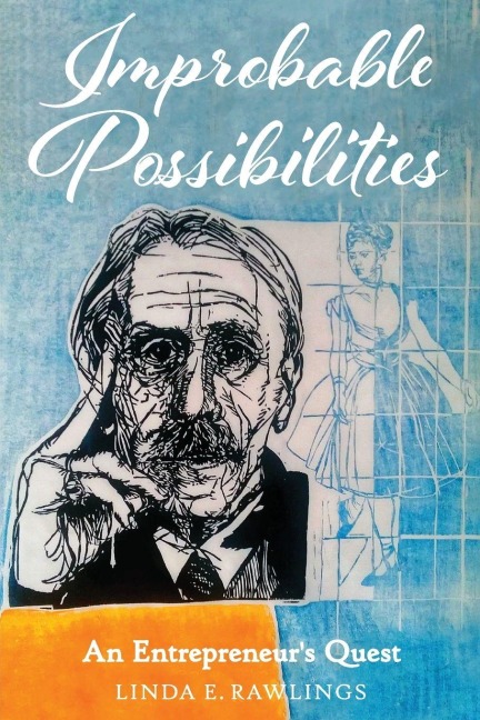 Improbable Possibilities: An Entrepreneur's Quest