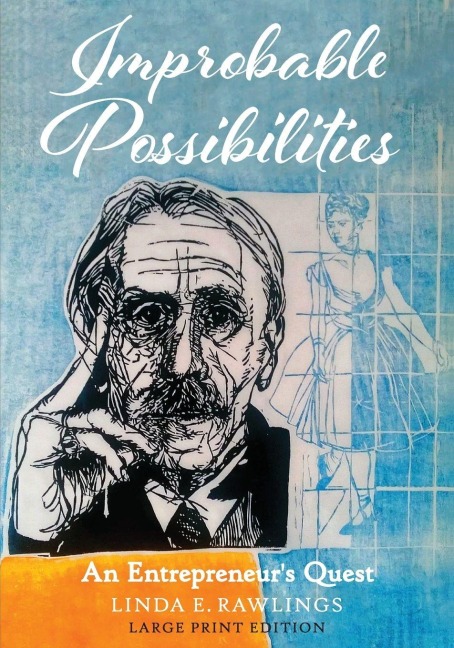 Improbable Possibilities: An Entrepreneur's Quest