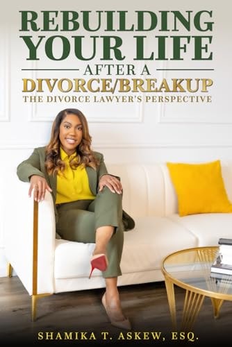 Rebuilding Your Life After Divorce/Breakup The Divorce Lawyer's Perspective