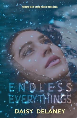 Endless Everythings A Spicy Small Town Romance Series