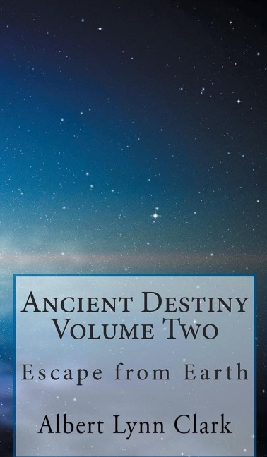 Ancient Destiny II: Escape from Earth