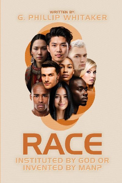 Race: Instituted by God or Invented by Man?