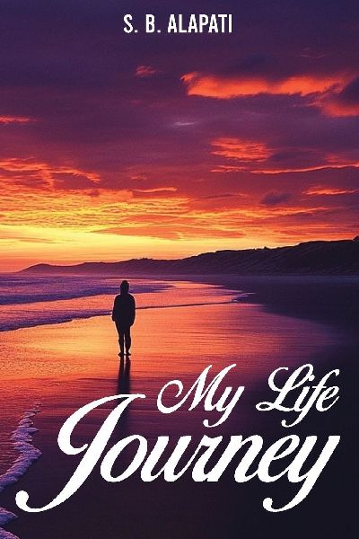 MY LIFE JOURNEY: From Silence to Strength: A Life Told in Poetry