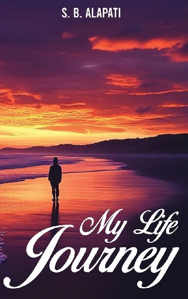 MY LIFE JOURNEY: From Silence to Strength: A Life Told in Poetry