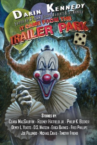 It Came From the Trailer Park: Volume 5
