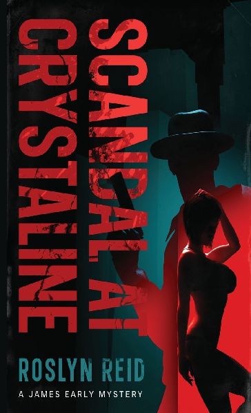 A Scandal at Crystalline: A James Early Mystery