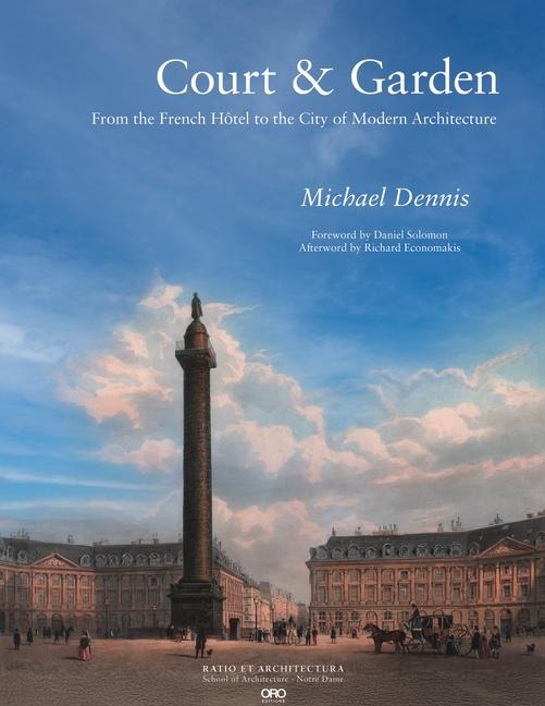 Court & Garden: From the French Hôtel to the City of Modern Architecture