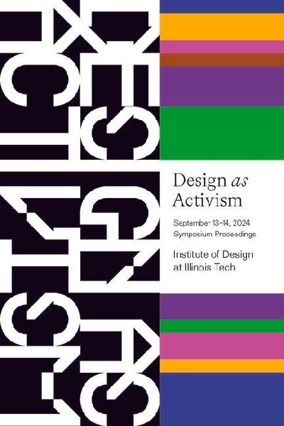 Design as Activism: September 13th-14th Symposium Proceedings