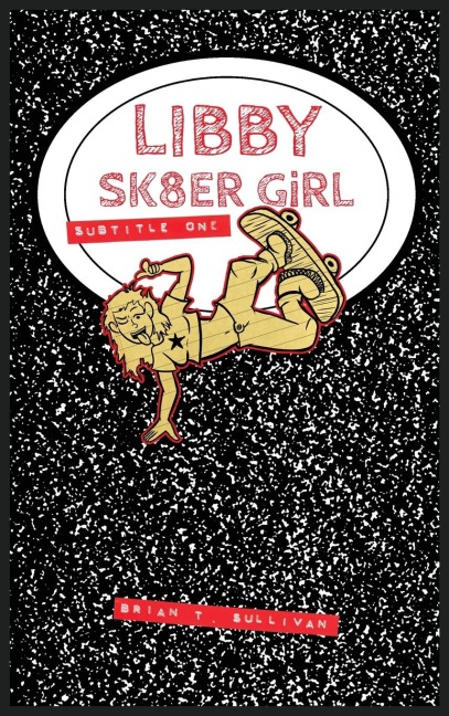 Libby Sk8er Girl: Subtitle One