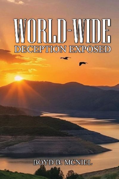 World-Wide Deception Exposed (Latest Edition)