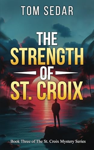 The Strength of St. Croix