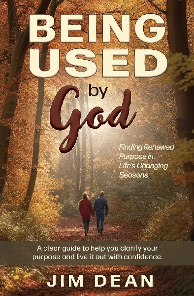 Being Used by God: Finding Renewed Purpose in Life's Changing Seasons