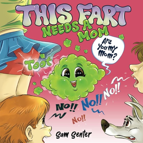 This Fart Needs a Mom
