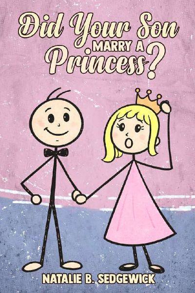 Did Your Son Marry a Princess?