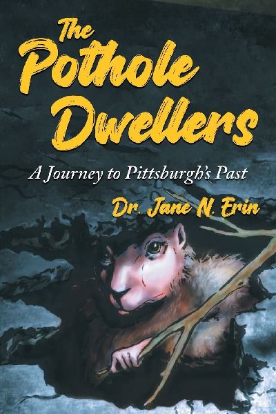 The Pothole Dwellers: A Journey to Pittsburghs Past