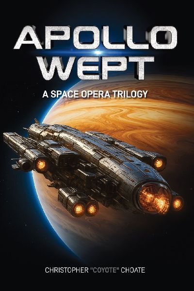 Apollo Wept: A Space Opera Trilogy