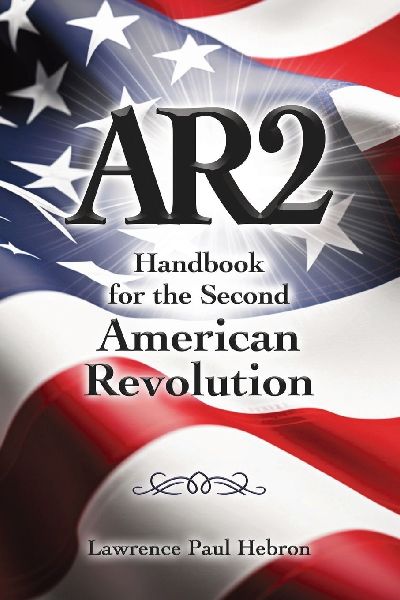 AR2: Handbook for the Second American Revolution