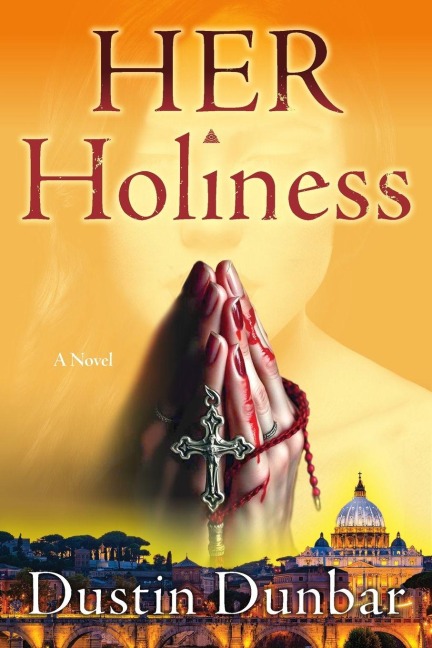 Her Holiness: A Novel