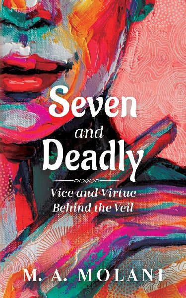 Seven and Deadly: Vice and Virtue Behind the Veil