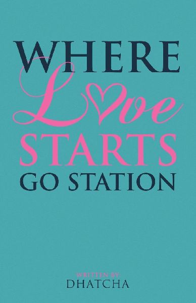 Where Love Starts: Go Station