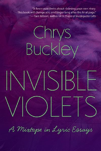 Invisible Violets: A Mixtape in Lyric Essays