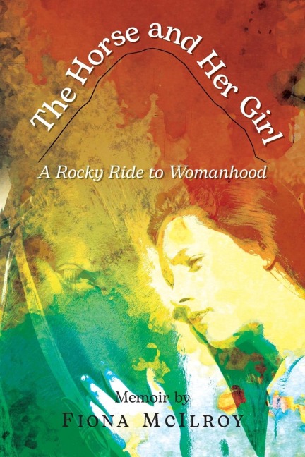 The Horse and Her Girl: A Rocky Ride to Womanhood