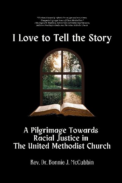 I Love to Tell the Story: A Pilgrimage Towards Racial Justice in The United Methodist Church