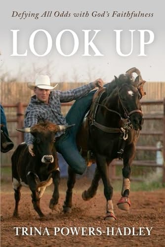 Look Up Defying All Odds with God's Faithfulness