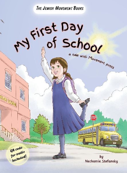 My First Day of School: a tale with movement poses