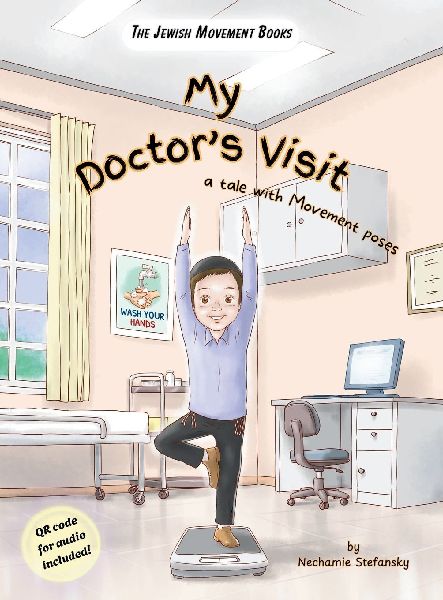 My Doctors Visit: a tale with Movement poses
