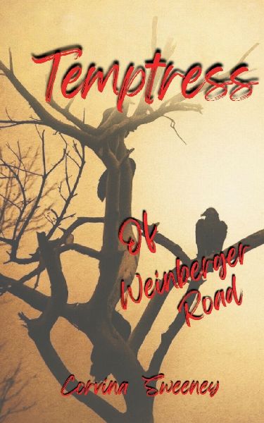 Temptress of Weinberger Road