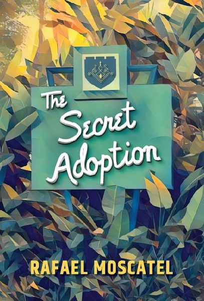 The Secret Adoption: A Family Memoir