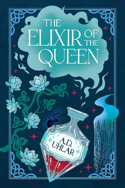 The Elixir of the Queen: A Kingdom of Ethereal Story