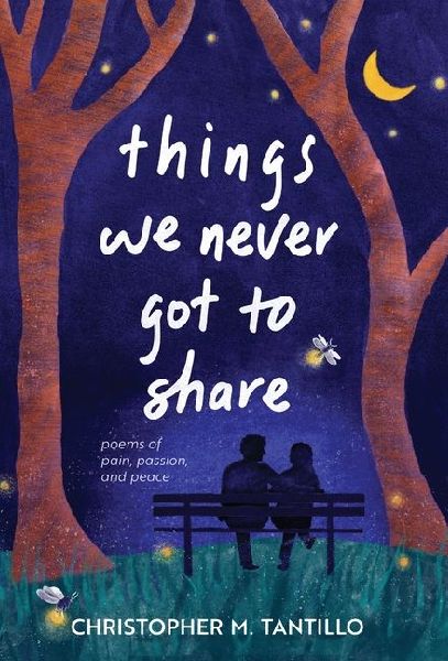 things we never got to share