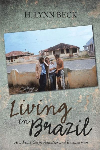 Living in Brazil: As a Peace Corps Volunteer and Businessman