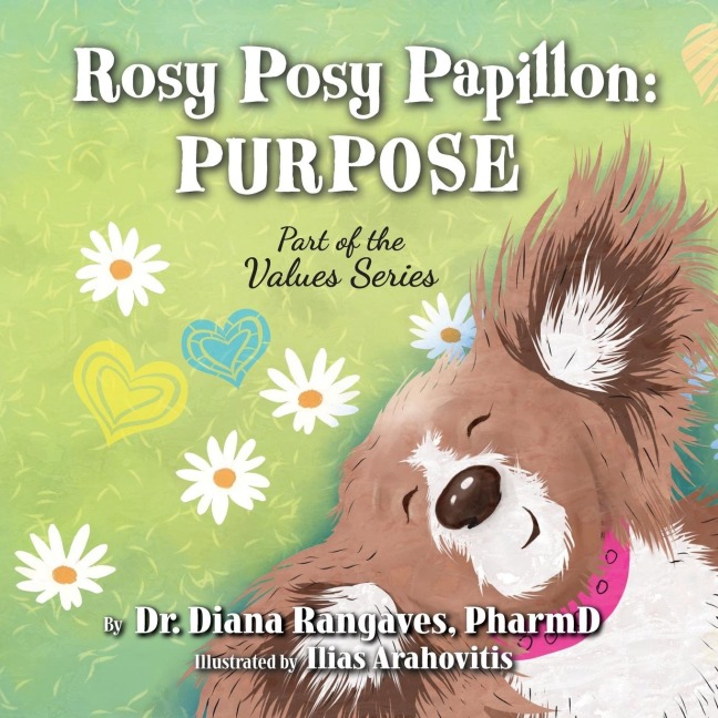 Rosy Posy Papillon: PURPOSE