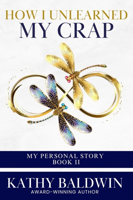 How I Unlearned My Crap: And Levelled Up Because My Soul Was Calling