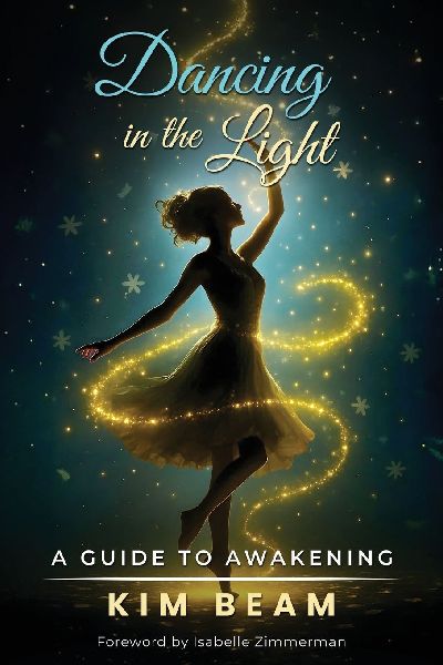 Dancing in the Light: A Guide to Awakening