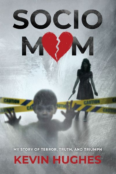 Sociomom: My story of Terror, Truth, and Triumph