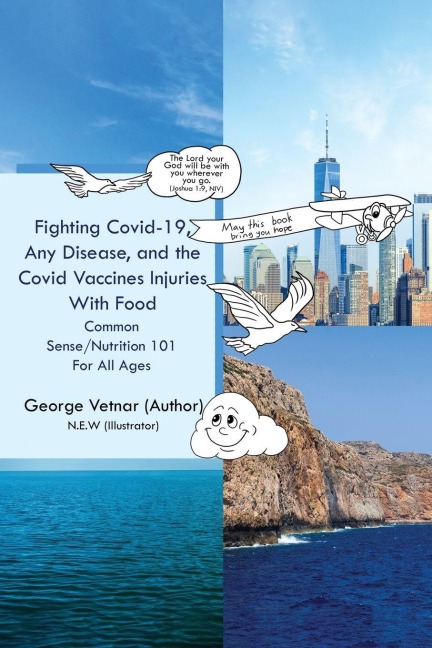 Fighting Covid-19, Any Disease, and the Covid Vaccines Injuries With Food