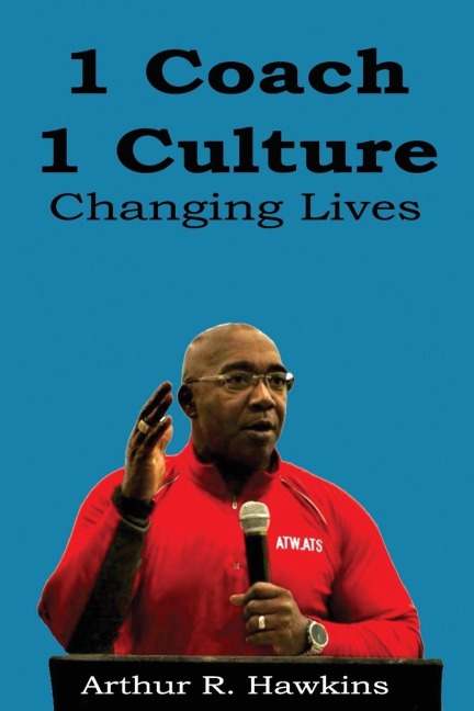 1 Coach 1 Culture Changing Lives