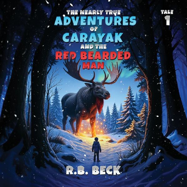 The Nearly True Adventures of Carayak and the Red Bearded Man