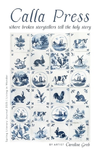 2025 Calla Press Spring Literary Journal Living in Wonder