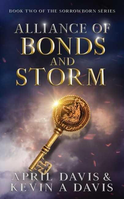 Alliance of Bonds and Storm: Book Two of the Sorrowborn Trilogy