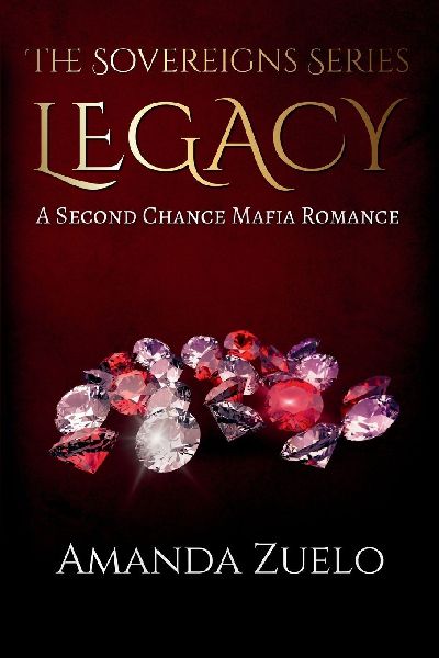 Legacy: A Second Chance Mafia Romance