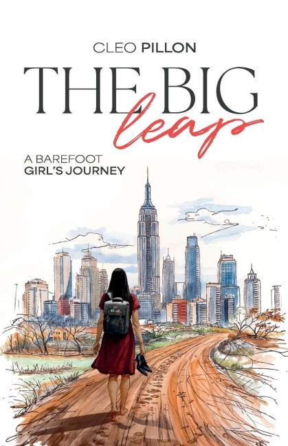 The Big Leap: A Barefoot Girls Journey