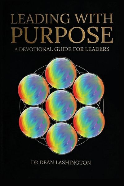 Leading with Purpose: A Devotional Guide for Leaders