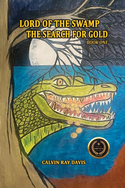 LORD OF THE SWAMP: THE SEARCH FOR GOLD